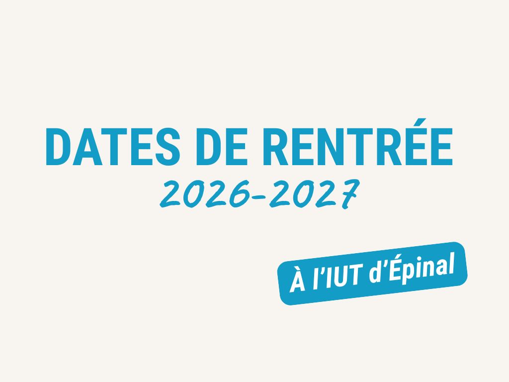 Dates de rentrée - IUT ÉPINAL
